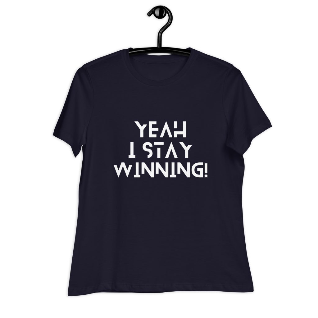 Stay Winning | Women's Relaxed T-Shirt